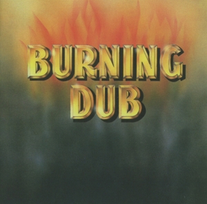 Revolutionaries – Burning Dub