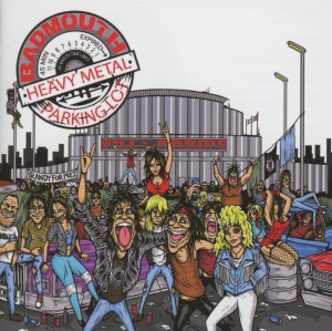 Badmouth – Heavy Metal Parking Lot