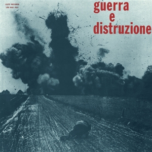 Umiliani, Piero – Guerra E Distruzione