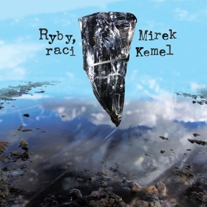 Kemel, Mirek – Ryby, Raci