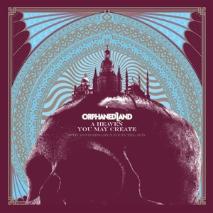 Orphaned Land – A Heaven You May Create