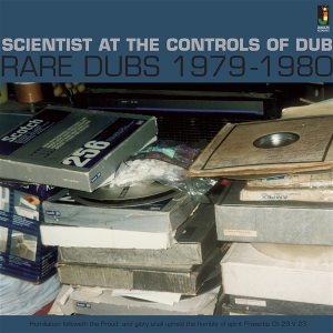 Scientist – At the Controls of Dub Rare Dubs 1979-1980