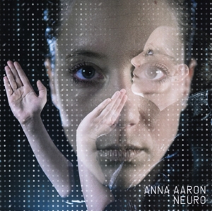 Aaron, Anna – Neuro