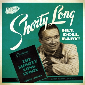 V/A – Hey Doll Baby! the Shorty Long Stor
