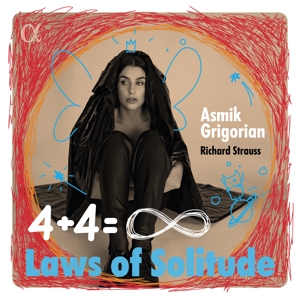 Grigorian, Asmik – Laws of Solitude - Strauss: Four Last Songs