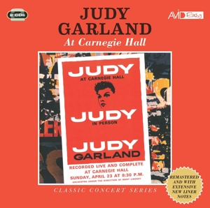 Garland, Judy – Classic Concert Series: Judy Garland At Carnegie Hall