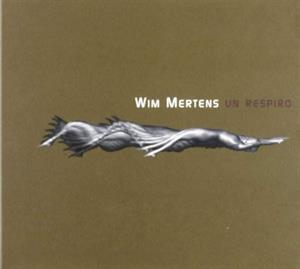 Mertens, Wim – Un Respiro