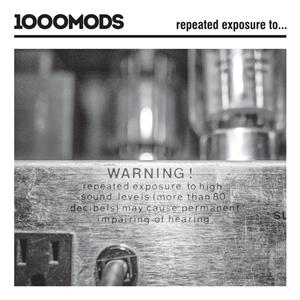 1000mods – Repeated Exposure To