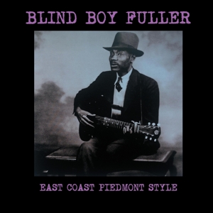 Fuller, Blind Boy – East Coast Piedmont Style