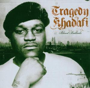 Tragedy Khadafi – Blood Ballads
