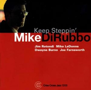 Dirubbo, Mike -Quintet- – Keep Steppin'