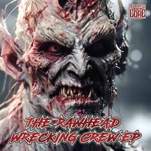 V/A – The Rawhead Wrecking Crew Ep