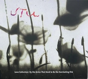 Utu – Love Collection: By the Ashes That Used To Be the .....