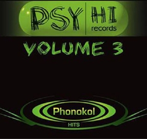 V/A – Psy Hi Volume 3: Phonokol Hits
