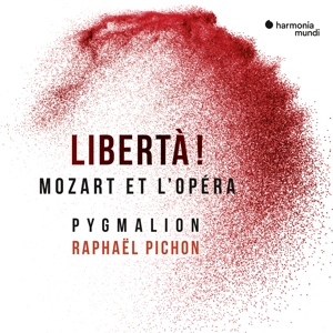 Pygmalion & Raphael Pichon – Liberta! Mozart Et L'opera
