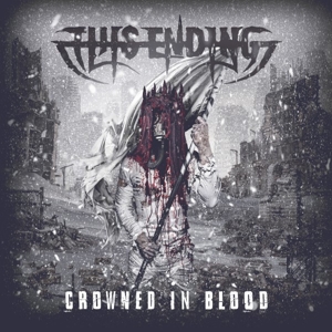 This Ending – Crowned In Blood