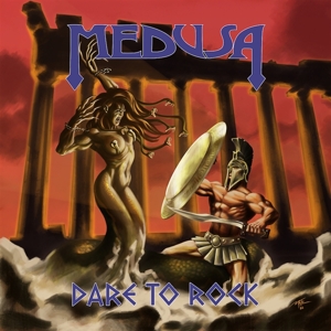 Medusa – Dare To Rock