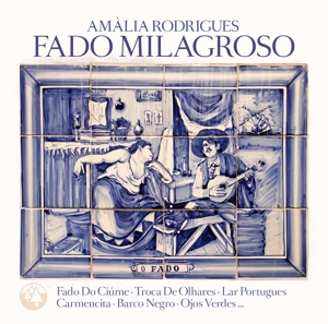Rodrigues, Amalia – Fado Milagroso