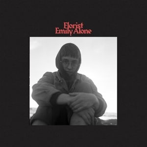 Florist – Emily Alone