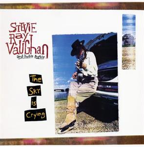 Vaughan, Stevie Ray – Sky is Crying