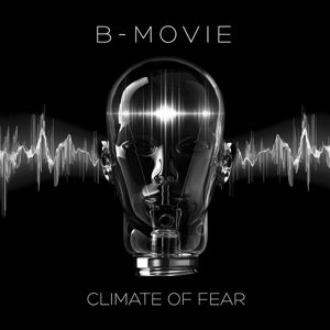 B-Movie – Climate of Fear
