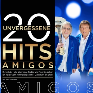 Amigos – 20 Unvergessene Hits