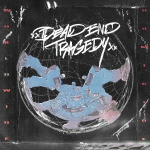 Dead End Tragedy – Worldwide Homicide