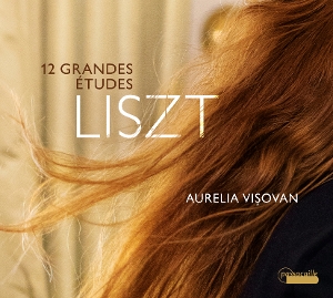 Visovan, Aurelia – Liszt: 12 Grandes Etudes