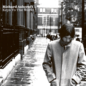 Ashcroft, Richard – Keys To the World