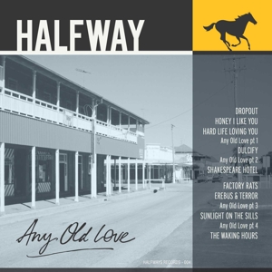Halfway – Any Old Love
