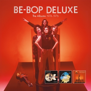 Be-Bop Deluxe – The Albums 1974-1976