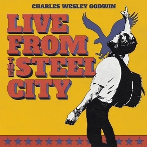 Godwin, Charles Wesley – Live From the Steel City