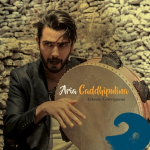 Castrignano, Antonio – Aria Caddhipulina