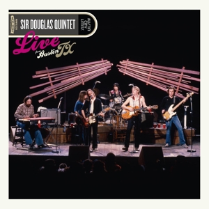 Sir Douglas Quintet – Live From Austin,Tx