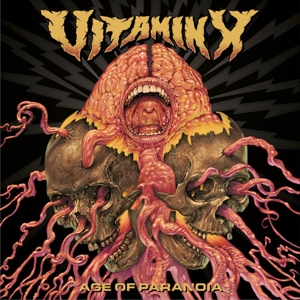 Vitamin X – Age of Paranoia