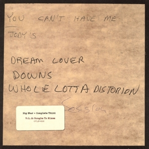 Big Star – Complete Third: Vol.2: Roughs To Mixes