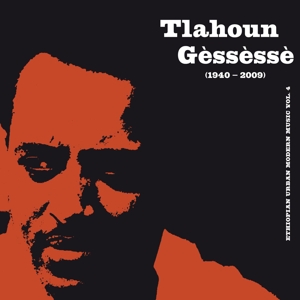 Gessesse, Tlahoun – Ethiopian Urban Modern Music 4