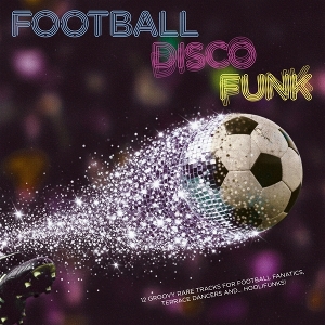 V/A – Football Disco Funk