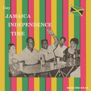 V/A – Gay Jamaica Independence Time