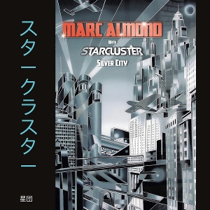 Almond, Marc & Starcluster – Silver City