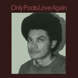 Ayala, Danny – Only Fools Love Again