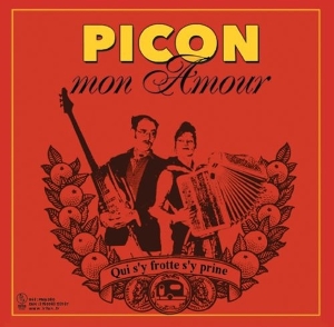 Picon Mon Amour – Qui S'y Frotte S'y Prine - En Rute Pour La Joie