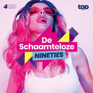 V/A – Topradio - De Schaamteloze Nineties