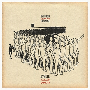 Forty Seven Soul – Balfron Promise