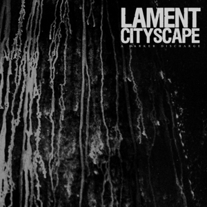 Lament Cityscape – A Darker Discharge