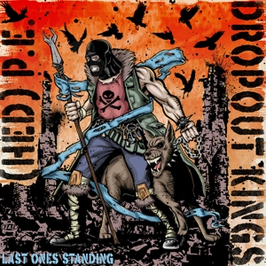 Hed P.E. & Dropout Kings – Last Ones Standing