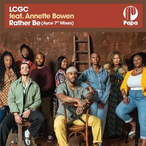 Lcgc & Annette Bowen – 7-Rather Be (Ayce 7" Mixes)