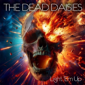 Dead Daisies – Light 'Em Up