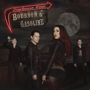 Doghouse Rose – Bourbon & Gasoline