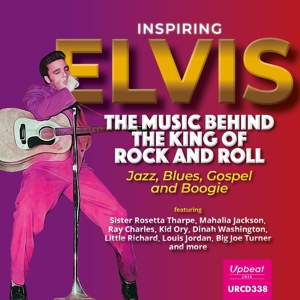 V/A – Inspiring Elvis: the Music Behind the King of Rock & Roll